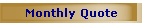 Monthly Quote